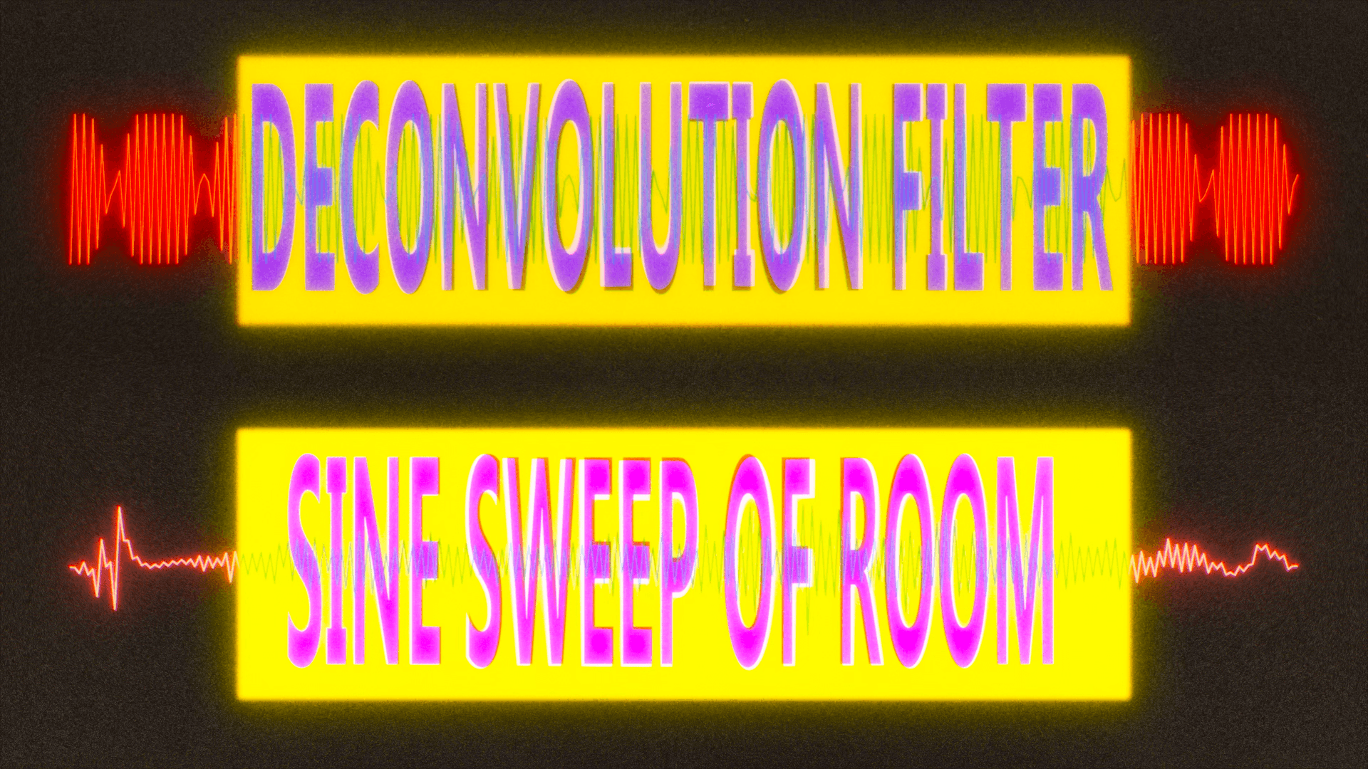 deconvolution filter sign sweep of room